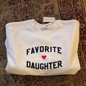 Favorite Daughter White Sweatshirt